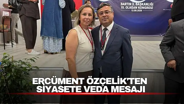 Ercüment Özçelik'ten Siyasete Veda Mesajı: 'İyi ki Varlar'