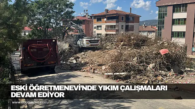 Eski Öğretmenevi Yıkım Çalışmaları Devam Ediyor
