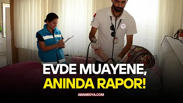 Evde Muayene, Anında Rapor!