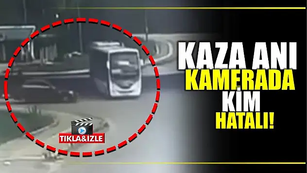 Feci kaza anı kamerada