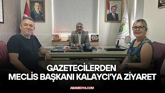 Gazetecilerden Meclis Başkanı Kalaycı'ya Ziyaret