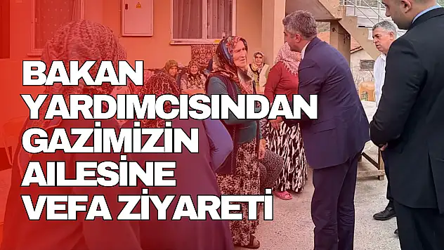 Gazimizin Ailesine Vefa Ziyareti