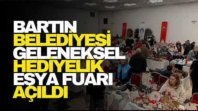 Geleneksel Hediyelik Eşya Fuarı Açıldı