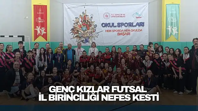 Genç Kızlar Futsal İl Birinciliği Nefes Kesti