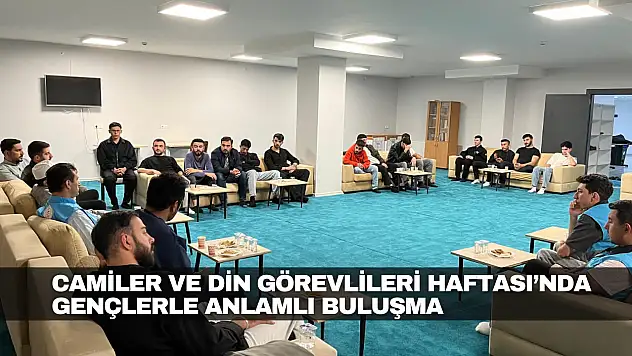 Gençlerle Anlamlı Buluşma
