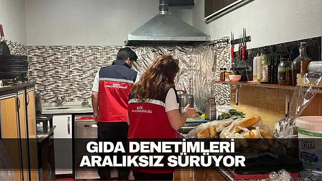 Gıda Denetimleri Aralıksız Sürüyor