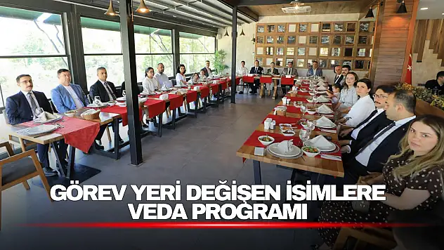 Görev Yeri Değişen İsimlere Veda Programı