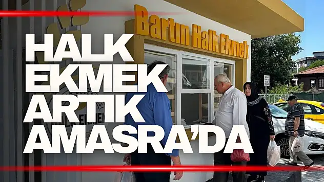 Halk Ekmek artık Amasra'da