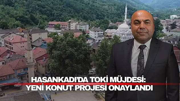 Hasankadı'da TOKİ Müjdesi