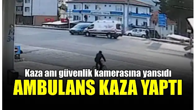 Hasta taşıyan ambulans kaza yaptı