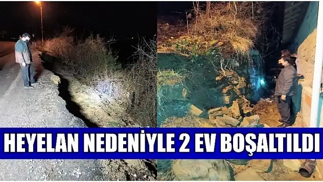 Heyelan sonrası 2 ev boşaltıldı