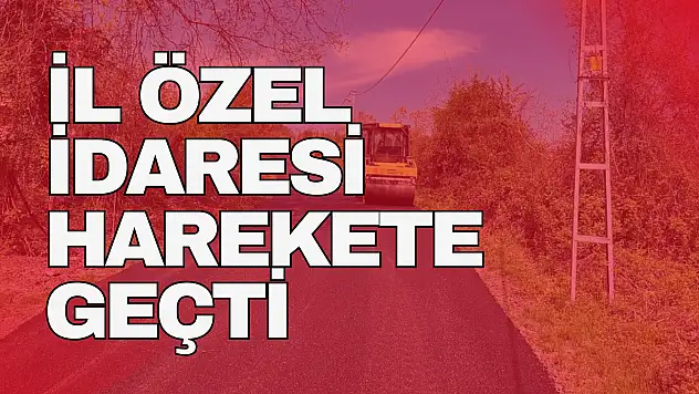 İl Özel İdaresi Harekete Geçti