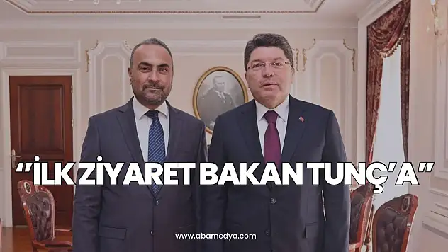 İlk ziyaret Bakan Tunç'a