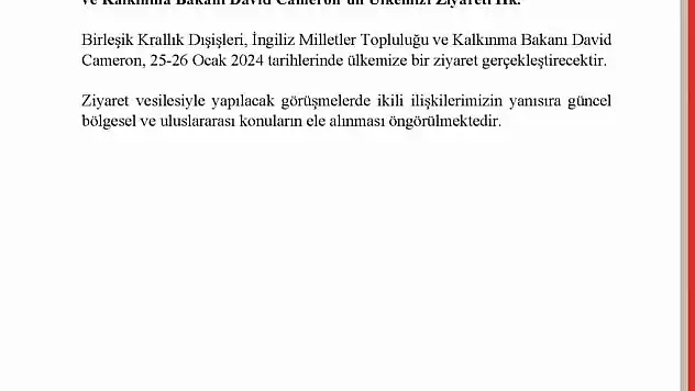İngiltere Dışişleri Bakanı Cameron Türkiye'ye geliyor
