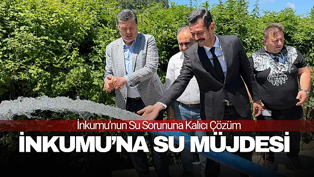 İnkumu'na Su Müjdesi