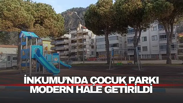 İnkumu'nda Çocuk Parkı Yenilendi