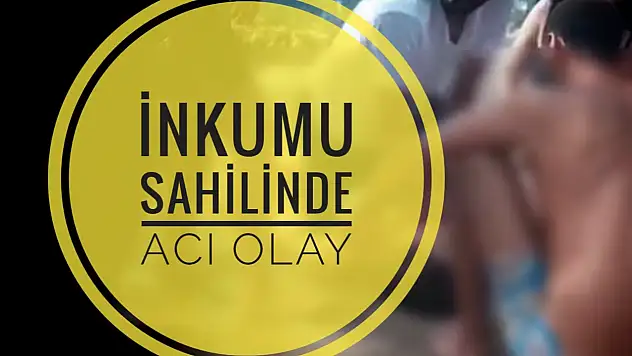 İnkumu sahilinde acı olay
