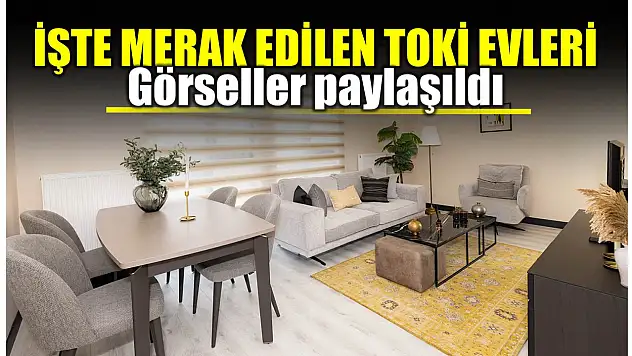 İşte TOKİ örnek daireleri