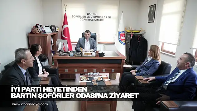 İYİ Parti heyetinden Bartın Şoförler Odası'na ziyaret