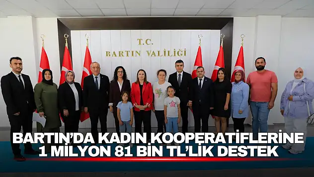 Kadın Kooperatiflerine 1 Milyon 81 Bin TL'lik Destek
