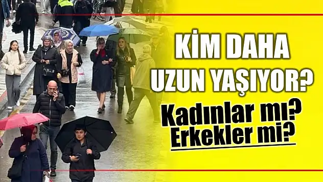 Kadınlar mı uzun yaşar? Erkekler mi?