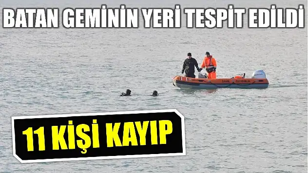 Batan geminin yeri tespit edildi