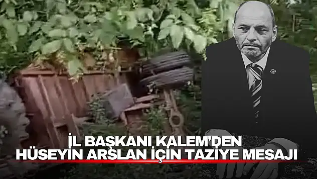 Kalem'den Hüseyin Arslan İçin Taziye Mesajı