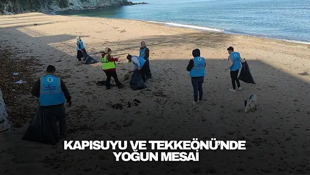 Kapısuyu ve Tekkeönü'nde Yoğun Mesai