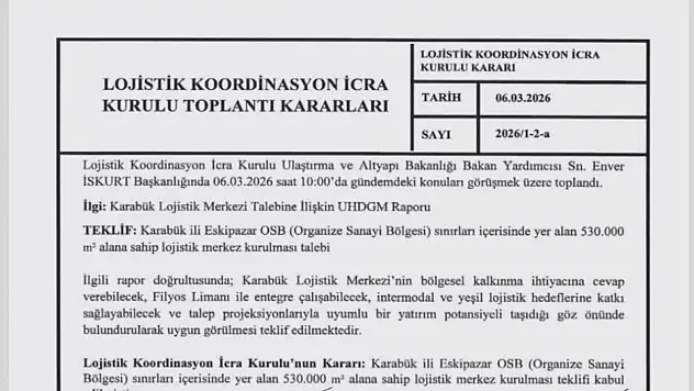 Karabük Lojistik Merkezi projesi onaylandı