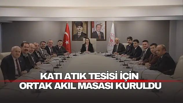 Katı Atık Tesisi İçin Ortak Akıl Masası Kuruldu