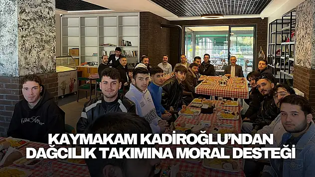 Kaymakamdan Dağcılık Takımına Moral Desteği