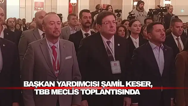 Keser, TBB Meclis Toplantısında