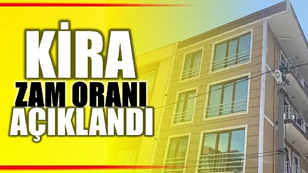 Kira artış oranı belli oldu
