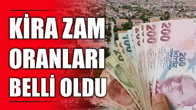 Kira zam oranları belli oldu