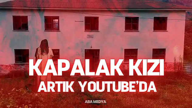 Korku Severlere Müjde: Kapalak Kızı Artık YouTube'da