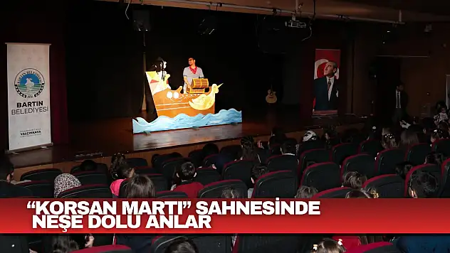Korsan Martı Sahnesinde Neşe Dolu Anlar