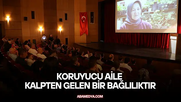 Koruyucu Aile Kalpten Gelen Bir Bağlılıktır
