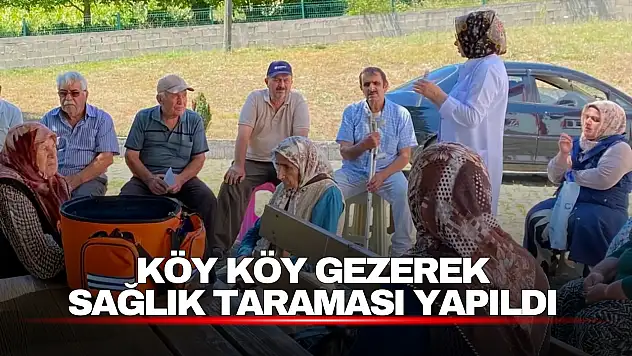Köy Köy Gezerek Sağlık Taraması Yapıldı