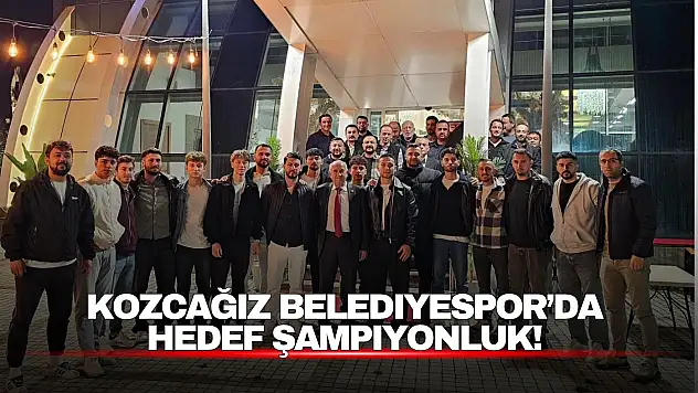 Kozcağız Belediyespor'da Hedef Şampiyonluk!