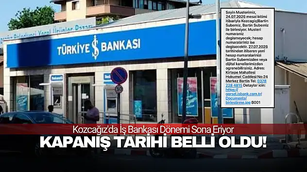 Kozcağız'da İş Bankası Dönemi Sona Eriyor