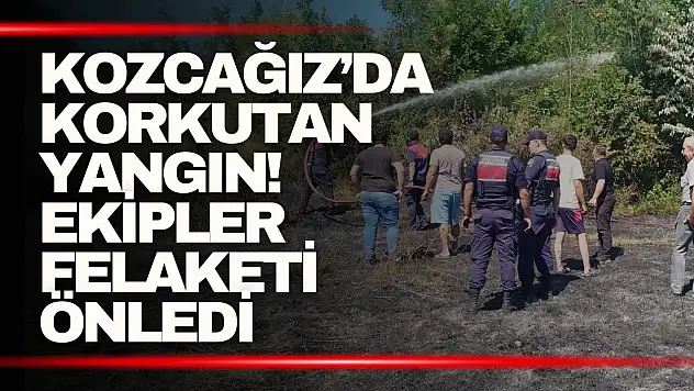 Kozcağız'da Korkutan Yangın! Ekipler Felaketi Önledi