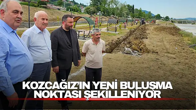 Kozcağız'ın yeni buluşma noktası şekilleniyor