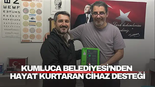 Kumluca Aile Sağlığı Merkezi'ne Hayat Kurtaran Cihaz Desteği