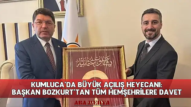 Kumluca'da Büyük Açılış Heyecanı