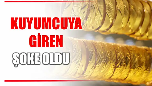 Kuyumcuya girenler şok yaşadı