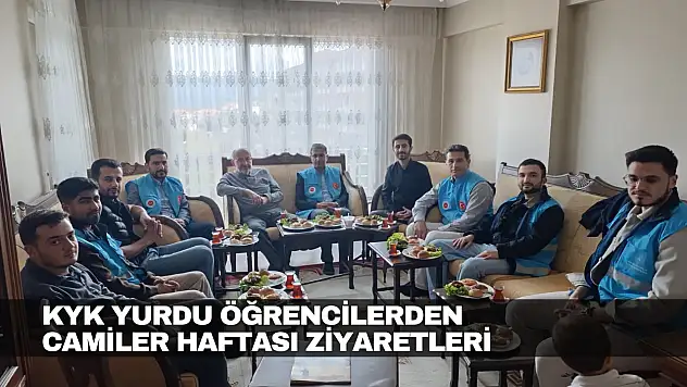 KYK Öğrencilerinden Camiler Haftası Ziyaretleri