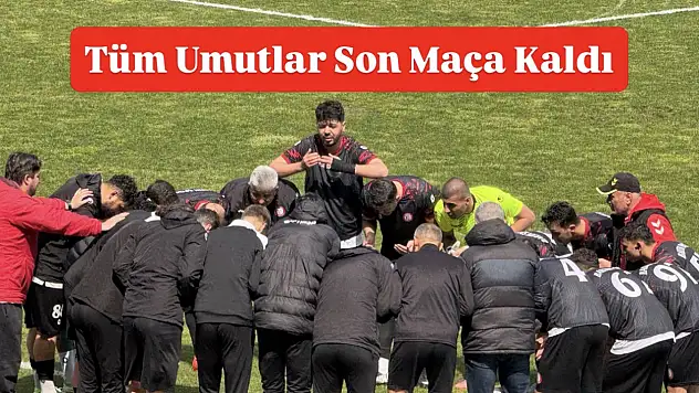 Mağlup olduk umutları son haftaya bıraktık