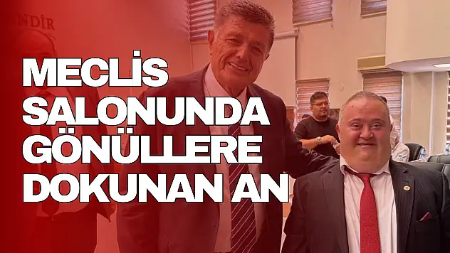 Meclis Salonunda Gönüllere Dokunan An