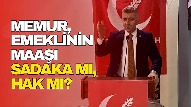 Memur ve Emeklinin Maaşı Sadaka mı, Hak mı?