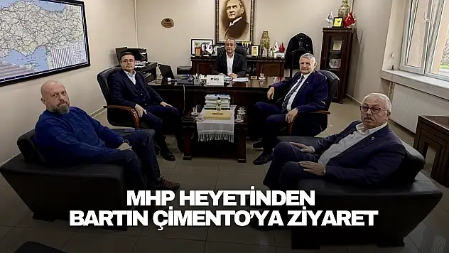 MHP Heyetinden Bartın Çimento'ya Ziyaret